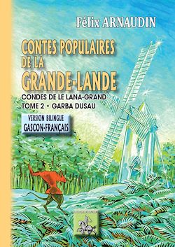 Télécharger le livre :  Contes populaires de la Grande-Lande (Tome 2) - Contes de le Lana-Grand (garba 2au)