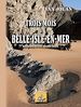 Télécharger le livre :  Trois mois à Belle-Isle-en-mer