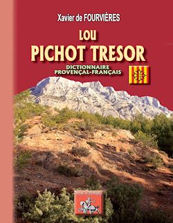 Télécharger le livre :  Lou Pichot Tresor (dictionnaire français-provençal)