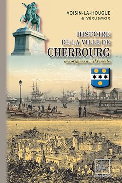 Télécharger le livre :  Histoire de la Ville de Cherbourg