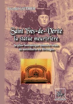Télécharger le livre :  Saint Yves-de-Vérité , la statue meurtrière