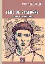 Télécharger le livre :  Ceux de Gascogne (types et coutumes)