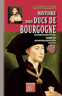 Télécharger le livre :  Histoire des Ducs de Bourgogne de la maison de Valois — Tome 3