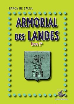 Télécharger le livre :  Armorial des Landes (Livre 1)