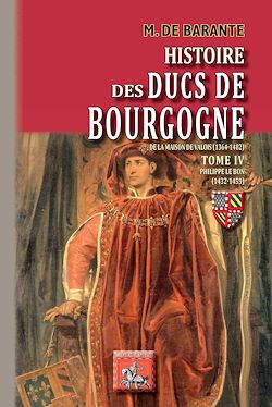 Télécharger le livre :  Histoire des Ducs de Bourgogne de la maison de Valois — Tome 4