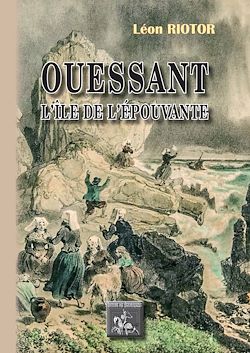Télécharger le livre :  Ouessant l'île de l'Epouvante