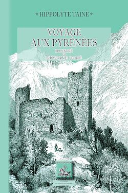 Télécharger le livre :  Voyage aux Pyrénées (édition de 1860 illustrée par Gustave Doré)