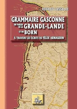 Télécharger le livre :  Grammaire gasconne du parler de la Grande-Lande et du Born
