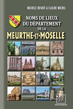 Télécharger le livre :  Noms de lieux du Département de la Meurthe-et-Moselle
