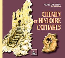 Télécharger le livre :  Chemin et Histoire cathares