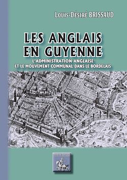 Télécharger le livre :  Les Anglais en Guyenne