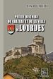 Télécharger le livre :  Petite Histoire du Château et de la Ville de Lourdes
