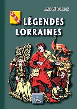 Télécharger le livre :  Légendes lorraines