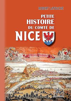 Télécharger le livre :  Petite Histoire du Comté de Nice