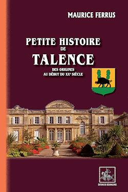 Télécharger le livre :  Petite Histoire de Talence
