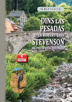 Télécharger le livre :  Dins las pesadas de'N Robèrt-Loís Stevenson (del Puèi de Velai fins a Alès)