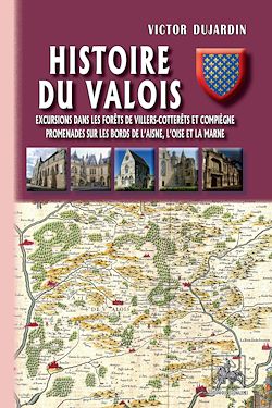 Télécharger le livre :  Histoire du Valois