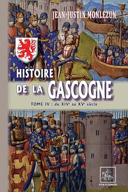 Télécharger le livre :  Histoire de la Gascogne (Tome 4 : du XIVe au XVe siècle)