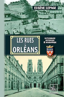 Télécharger le livre :  Les Rues d'Orléans