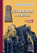 Télécharger le livre :  Esclarmonda de Perelha, martira catara