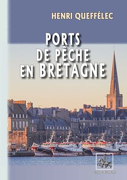 Télécharger le livre :  Ports de pêche en Bretagne