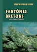 Télécharger le livre :  Fantômes bretons (contes, légendes et nouvelles)