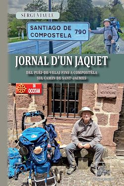Télécharger le livre :  Lo Jornal d'un Jaquet (del Puèi-de-Velai fin a Compostèla sul Camin de Sant-Jacmes)