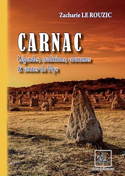 Télécharger le livre :  Carnac - Légendes, traditions, coutumes et contes du Pays