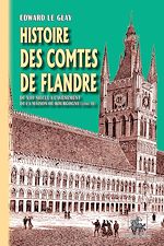 Télécharger le livre :  Histoire des Comtes de Flandre (Tome 2 : du XIIIe siècle à l'avènement de la Maison de Bourgogne)