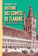 Télécharger le livre :  Histoire des Comtes de Flandre (Tome 2 : du XIIIe siècle à l'avènement de la Maison de Bourgogne)