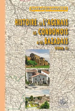 Télécharger le livre :  Histoire de l'Agenais, du Condomois et du Bazadais (Tome 2)