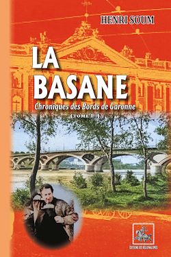 Télécharger le livre :  La Basane (chronique des Bords de Garonne - Tome 1)