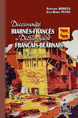 Télécharger le livre :  Dicciounàri biarnés-francés et Dictionnaire français-béarnais