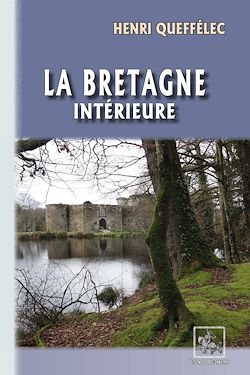 Télécharger le livre :  La Bretagne intérieure