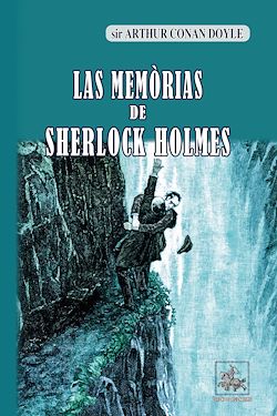 Télécharger le livre :  Las Memòrias de Sherlock Holmes