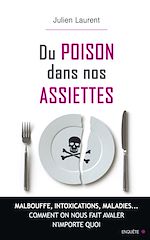 Télécharger le livre :  Du poison dans nos assiettes