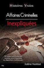 Télécharger le livre :  Histoires vraies les affaires criminelles