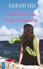Télécharger le livre :  Le carnet des jours lointains