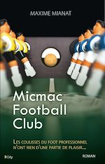 Télécharger le livre :  Micmac Football Club