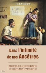 Download this eBook Dans l'intimité de nos Ancêtres