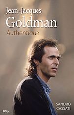 Download this eBook Jean-Jacques Goldman, authentique