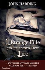 Télécharger le livre :  L'Étrange Fille qui ne pouvait pas Lire