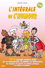 Télécharger le livre :  L'intégrale de l'humour 2016