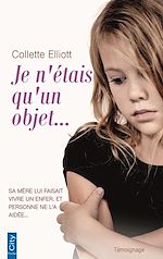 Télécharger le livre :  Je n'étais qu'un objet