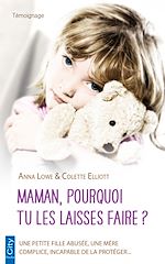 Télécharger le livre :  Maman, pourquoi tu les laisses faire ?