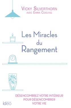 Télécharger le livre :  Les miracles du  rangement
