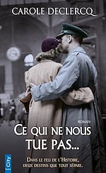 Télécharger le livre :  Ce qui ne nous tue pas...