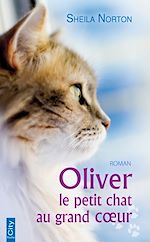 Download this eBook Oliver, le petit chat au grand coeur