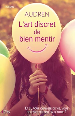 L'art discret de bien mentir