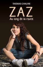 Télécharger le livre :  Zaz, le long de la route